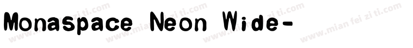 Monaspace Neon Wide字体转换